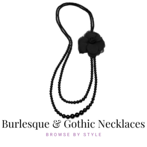 Burlesque & Gothic Necklaces